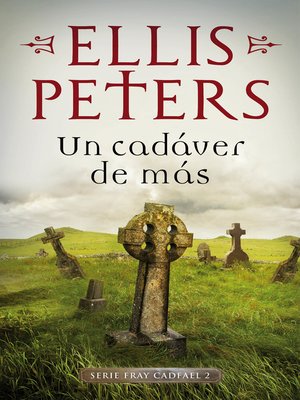 cover image of Un cadáver de más (Fray Cadfael 2)